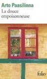 Arto Paasilinna - La douce empoisonneuse