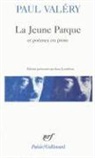 Paul Valbery, Paul Valery, Paul Valéry - La Jeune Parque : et poèmes en prose