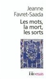 Jeanne Favret Saada, J. Favret-Saada - Les Mots, la mort, les sorts : La Sorcellerie dans le bocage