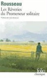 J. Rousseau, Jean Jacques Rousseau, Jean-Jacques Rousseau, Jean-Jacques Russeau, S. Sylvestre De Sacy - Les rêveries du promeneur solitaire