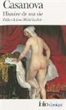 CASANOVA, Giacomo Casanova, Giovanni Giacomo Casanova, J. Casanova - Histoire de ma vie