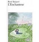 Rene Barjavel, René Barjavel - L'Enchanteur