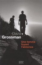 david Grossman, David Grossman, David (1954-....) Grossman, GROSSMAN DAVID, Sylvie (traductrice) Cohen, Sylvie Cohen - Une femme fuyant l'annonce