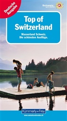 Raymond Maurer - Top of Switzerland. Wasserland Schweiz : 2012 (deutsche Ausgabe)
