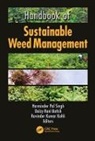 Harinder P. (University of Delhi South Camp Singh, Harinder P. Batish Singh, Harminder Pal Singh, Harminder Pal Batish Singh, Daizy Rani Batish, Daizy Rani (Panjab University Batish... - Handbook of Sustainable Weed Management
