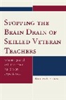 Fibkins, William L. Fibkins, Fibkins William L. - Stopping the Brain Drain of Skilled Veteran Teachers