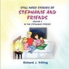 Richard J. Trilling - Still More Stories of Stephanie and Friends