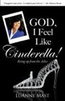 Luanne Mast - God, I Feel Like Cinderella!