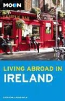 Christina McDonald, Christina McDonald Legg, Christina McDonald-Legg - Moon Living Abroad in Ireland (2nd Ed)