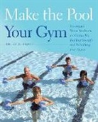 Karl Knopf, Karl G. Knopf - Make the Pool Your Gym