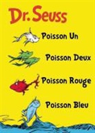 Dr. Seuss, Dr Seuss, Dr Seuss - Poisson Un, Poisson Deux, Poisson Rouge, Poisson Bleu
