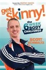 Scott Schmaltz - Get Skinny