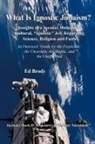 Ed Brody - What is Ignostic Judaism?