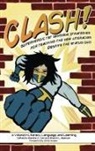 Sharon L. Spencer, Sandra a. Vavra - Clash! Superheroic Yet Sensible Strategies for Teaching the New Literacies Despite the Status Quo (Hc)
