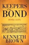 Kenneth Brown - Keepers of the Bond