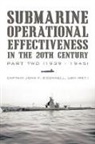 John F. O'Connell, Captain John F. O'Connell Usn (Ret )., Captain John F. O'Connell USN (RET. - Submarine Operational Effectiveness in the 20th Century