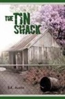 B. K. Austin - The Tin Shack