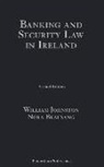 Nora Beausang, William Johnston - Banking and Security Law in Ireland