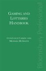 CASSIDY, Constance Cassidy, Constance Mcgrath Cassidy, Michael McGrath - Gaming and Lotteries Handbook