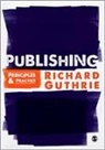 R. Guthrie, Richard Guthrie - Publishing