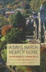 J. Graham Miller - A Day's March Nearer Home: Autobiography of J. Graham Miller