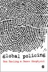 Ben Bowling, Ben Sheptycki Bowling, Ben/ Sheptycki Bowling, Benjamin Bowling, Benjamin Sheptycki Bowling, Bowling Ben... - Global Policing