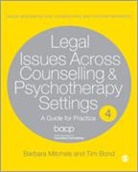 Tim Bond, Barbara Mitchels, Barbara Bond Mitchels, Barbara/ Bond Mitchels - Legal Issues Across Counselling & Psychotherapy Settings