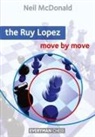 Neil Mcdonald, McDonald Neil - Ruy Lopez: Move By Move