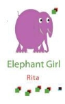 "Rita", &amp;quot, Rita, 'Rita', Rita&amp;quot - Elephant Girl