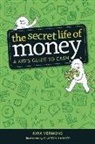 Kira Vermond, Kira/ Hanmer Vermond, Clayton Hanmer - The Secret Life of Money