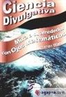 José Lorenzo Blanco - Mira a tu alrededor con ojos matemáticos