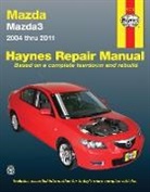 Editors Of Haynes Manuals, John H. Haynes, Editors of Haynes Manuals, Haynes Manuals Editors, Haynes Publishing, Jeff Killingsworth - Mazda Mazda3 2004 Thru 2011