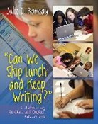 Julie D Ramsay, Julie D. Ramsay - Can We Skip Lunch and Keep Writing?