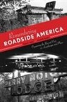 John Jakle, John A Jakle, John A. Jakle, John A./ Sculle Jakle, Keith Sculle, Keith A Sculle... - Remembering Roadside America
