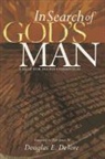 Douglas E. DeVore - In Search of God's Man: A Help for Pulpit Committees