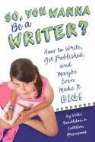 Cathleen Greenwood, Vicki Hambleton, Vicki/ Greenwood Hambleton - So, You Want to Be a Writer?