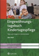 Ellen Wolf - Eingewöhnungstagebuch Kindertagespflege