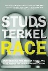 Studs Terkel, Terkel Studs - Race