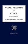 Franklin P. Rice - Vital Records of Athol, Massachusetts, to the End of the Year 1849