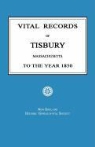 New England Historic Society - Vital Records of Tisbury, Massachusetts to the Year 1850