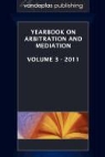 Thomas E. Carbonneau, Zachary Grey - Yearbook on Arbitration and Mediation, Volume 3 - 2011
