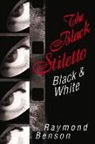 Benson, Raymond Benson - Black Stiletto Black & White