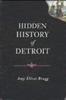 Amy Elliot Bragg, Amy Elliott Bragg, Amy Elliot - Hidden History of Detroit