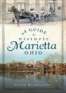 Lynne Sturtevant - A Guide to Historic Marietta, Ohio