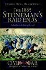 Joshua Beau Blackwell - The 1865 Stoneman's Raid Ends: Follow Him to the Ends of the Earth