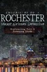 Patrick Crough, Pa Crough Retired Investigator Sergeant, Patrick Crough Retired Investigator Sergeant - Chronicles of a Rochester Major Crimes Detective