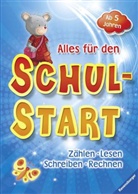 Felizitas Morgenroth, Eva Odersky, Britta Zimmermann, Christine Denk, Stefan Lohr, Ana Weller... - Alles für den Schulstart