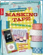 Patricia Morgenthaler - Masking Tape Ideenbuch