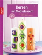 Annette Kunkel, Natalie Kunkel - Kerzen mit Motivstanzern