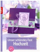 Helene Ludwig - Unser schönstes Fest, Hochzeit